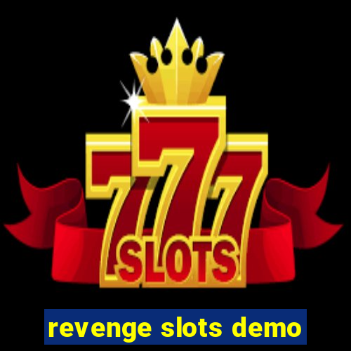 revenge slots demo